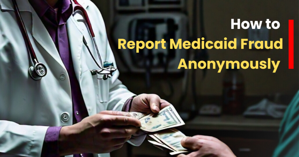 How to report medicaid fraud anonymously