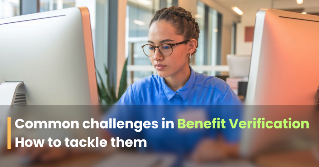 common challenges in benefit verification and how to overcome them