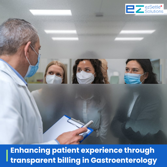 Enhancing patient experience through transparent billing in gastroenterology medical billing